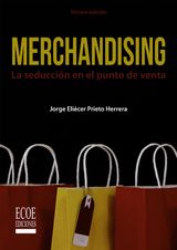 MERCHANDISING. LA SEDUCCIN EN EL PUNTO DE VENTA 