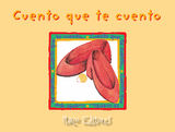 CUENTO QUE TE CUENTO