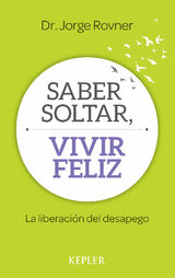 SABER SOLTAR, VIVIR FELIZ