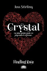 FINDING LOVE. CRYSTAL