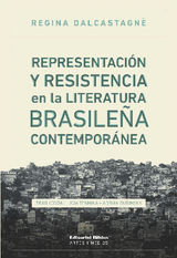 REPRESENTACIN Y RESISTENCIA EN LA LITERATURA BRASILEA CONTEMPORNEA