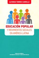 EDUCACIN POPULAR Y MOVIMIENTOS SOCIALES EN AMRICA LATINA