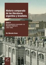 HISTORIA COMPARADA DE LAS LITERATURAS ARGENTINA Y BRASILEA