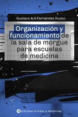 ORGANIZACIN Y FUNCIONAMIENTO DE LA SALA DE MORGUE PARA ESCUELAS DE MEDICINA