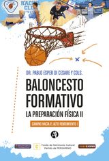 BALONCESTO FORMATIVO LA PREPARACIN FSICA II, CAMINO HACIA EL ALTO RENDIMIENTO