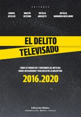 EL DELITO TELEVISADO