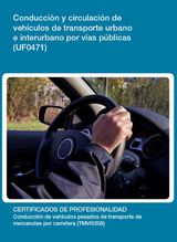 UF0471 - CONDUCCIN Y CIRCULACIN DE VEHCULOS DE TRANSPORTE URBANO E INTERURBANO POR VAS PBLICAS