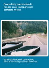 UF0923 - SEGURIDAD Y PREVENCIN DE RIESGOS EN EL TRANSPORTE POR CARRETERA