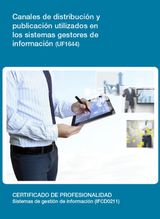 UF1644 - CANALES DE DISTRIBUCIN Y PUBLICACIN UTILIZADOS EN LOS SISTEMAS GESTORES DE INFORMACIN