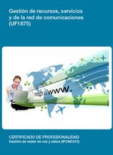 UF1875 - GESTIN DE RECURSOS, SERVICIOS Y DE LA RED DE COMUNICACIONES