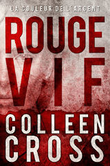 ROUGE VIF - LA COULEUR DE LARGENT :  ENQUTES CRIMINELLES DE KATERINA CARTER
THRILLERS JUDICIAIRES DE KATERINA CARTER