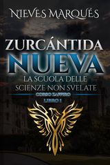 ZURCNTIDA NUEVA LA SCUOLA DELLE SCIENZE NON SVELATE