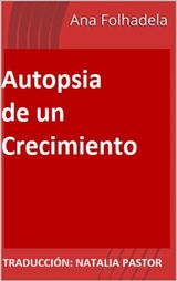 AUTOPSIA DE UN CRECIMIENTO