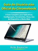 GUIA DO USURIO NO OFICIAL DO CHROMEBOOK