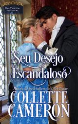 SEU DESEJO ESCANDALOSO
SRIE UMA VALSA COM UM PATIFE, LIVRO III