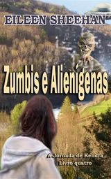 ZUMBIS E ALIENGENAS
A JORNADA DE KENDRA