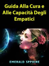 GUIDA ALLA CURA E ALLE CAPACIT DEGLI EMPATICI