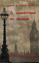 LE INCHIESTE DI WILLIAM CARSON, IL CREDITORE DI SANGUE.