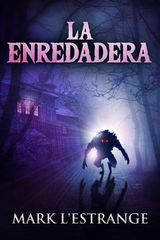 LA ENREDADERA