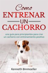 COMO ENTRENAR UN CACHORRO