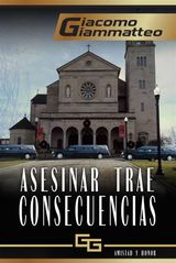 ASESINAR TRAE CONSECUENCIAS