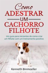 COMO ADESTRAR UM CACHORRO FILHOTE