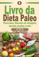 O LIVRO DA DIETA PALEO