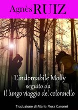 LINDOMABILE MOLLY, SEGUITO DA  IL LUNGO VIAGGIO DEL COLONNELLO