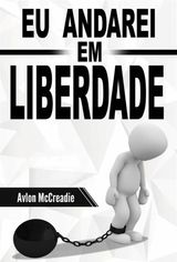 EU ANDAREI EM LIBERDADE