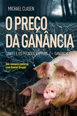 O PREO DA GANNCIA
DANIEL E OS PECADOS CAPITAIS