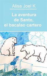 LA AVENTURA DE SANTO, EL BACALAO CARTERO
LAS AVENTURAS DE SANTO, EL BACALAO CARTERO