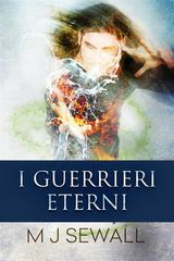 I GUERRIERI ETERNI