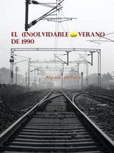 EL (IN)OLVIDABLE VERANO DE 1990