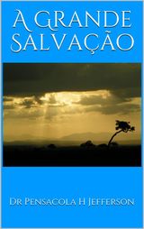 A GRANDE SALVAO