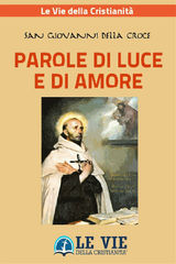 PAROLE DI LUCE E DI AMORE
OPERE DEI SANTI