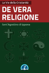 DE VERA RELIGIONE
OPERE DEI SANTI