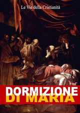 DORMIZIONE DI MARIA
I DONI DELLA CHIESA