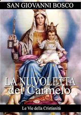 LA NUVOLETTA DEL CARMELO
OPERE DEI SANTI