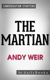 THE MARTIAN: A NOVEL BY ANDY WEIR | CONVERSATION STARTERS