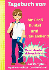 TAGEBUCH VON MR. GROSS, DUNKEL UND GUTAUSSEHEND