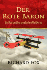 DER ROTE BARON - EIN ROMAN BER DEN ERSTEN WELTKRIEG