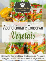 ACONDICIONAR E CONSERVAR VEGETAIS