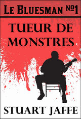 LE BLUESMAN #1 TUEUR DE MONSTRES