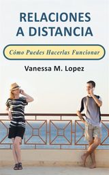 RELACIONES A DISTANCIA: CMO PUEDES HACERLAS FUNCIONAR