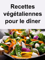 RECETTES VGTALIENNES POUR LE DNER