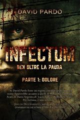 INFECTUM (PARTE I: DOLORE)