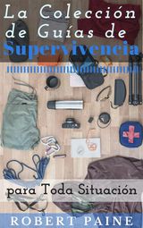 LA COLECCIN DE GUAS DE SUPERVIVENCIA PARA TODA SITUACIN