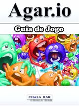 GUIA DE JOGO AGAR.IO