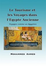 LE TOURISME ET LES VOYAGES DANS LGYPTE ANCIENNE