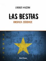 LAS BESTIAS / KINSHASA SERENADE